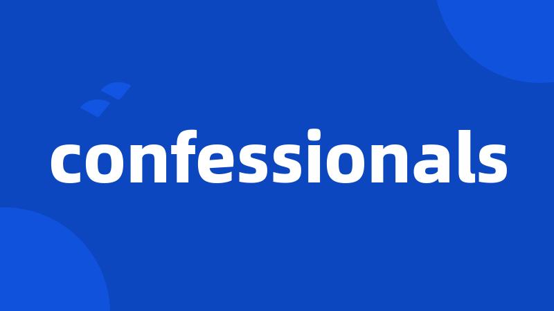 confessionals