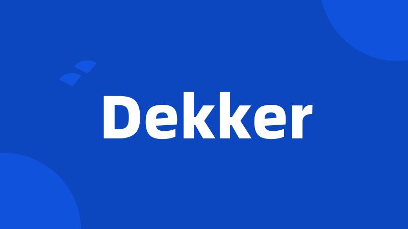 Dekker