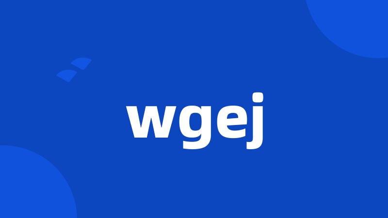 wgej