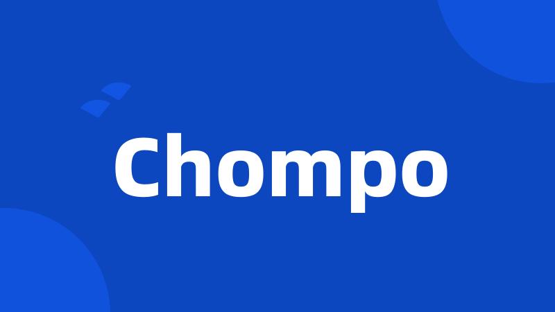 Chompo