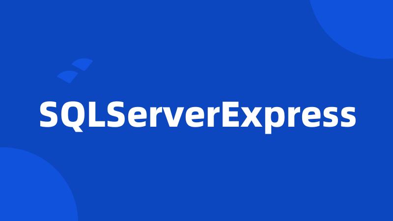 SQLServerExpress