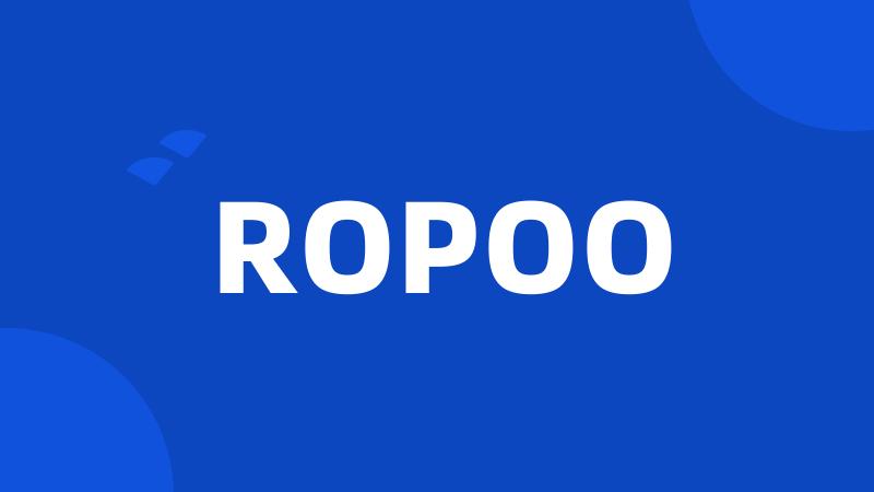 ROPOO