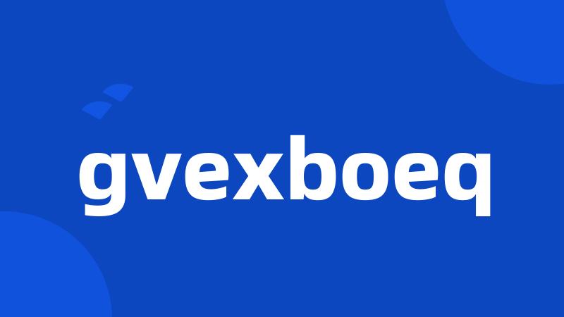 gvexboeq