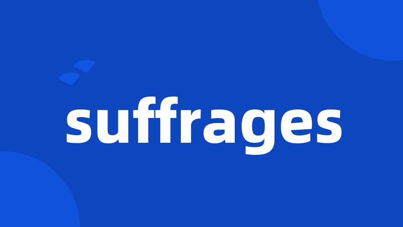 suffrages