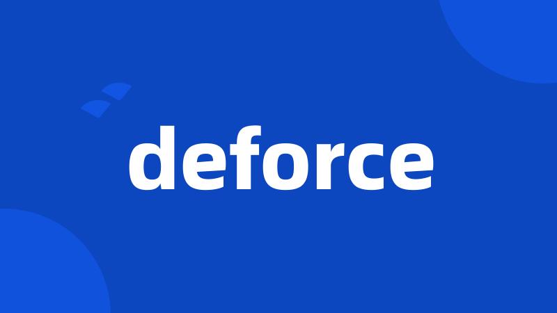 deforce