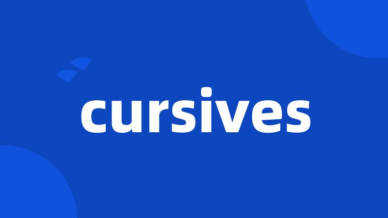 cursives