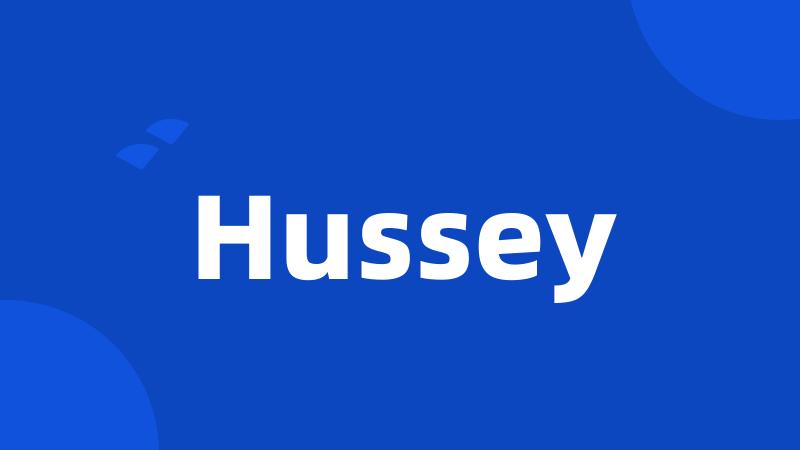 Hussey