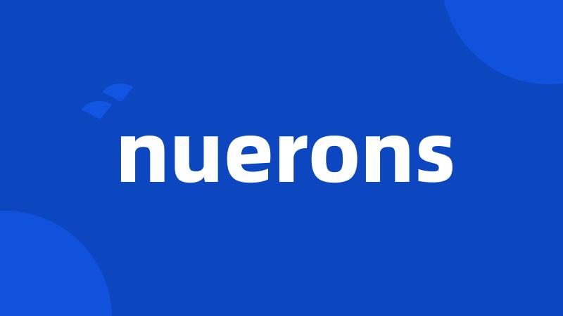 nuerons