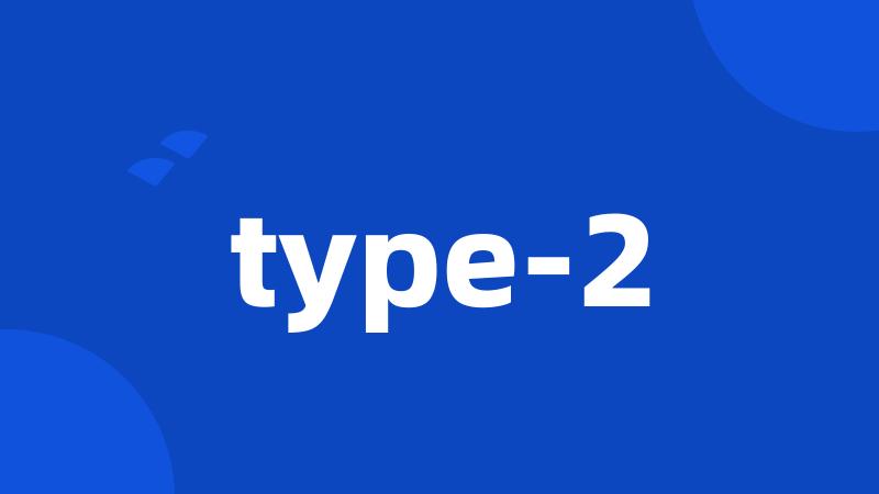 type-2