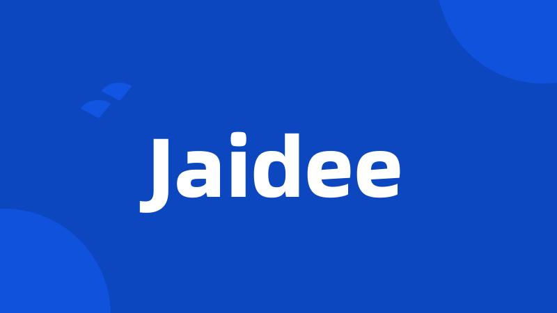 Jaidee