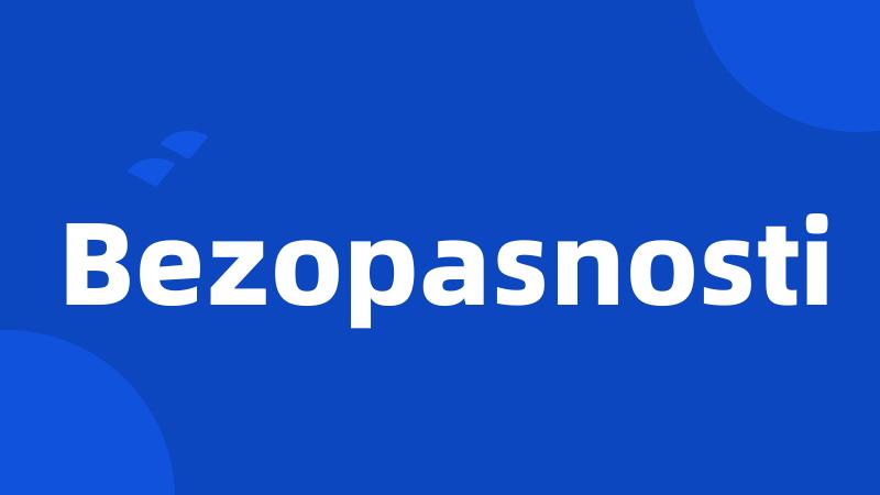 Bezopasnosti