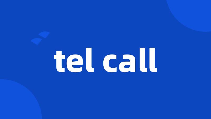 tel call