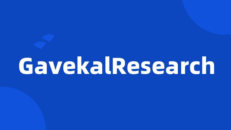 GavekalResearch