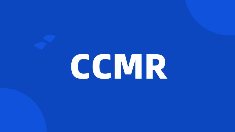 CCMR