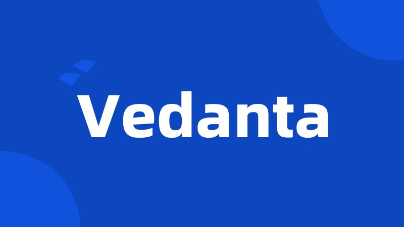 Vedanta