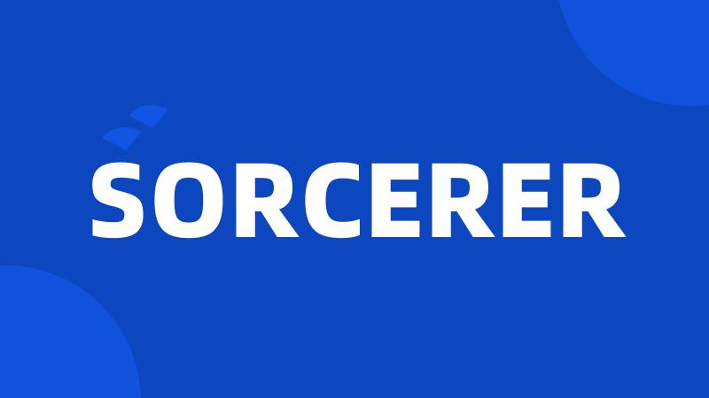 SORCERER