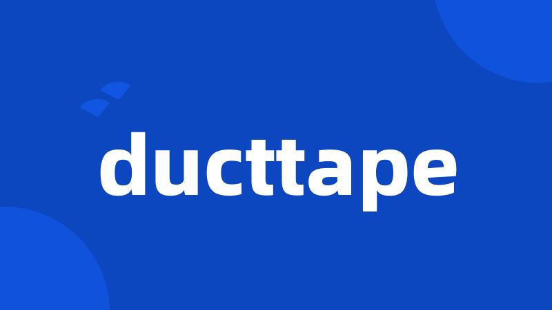 ducttape