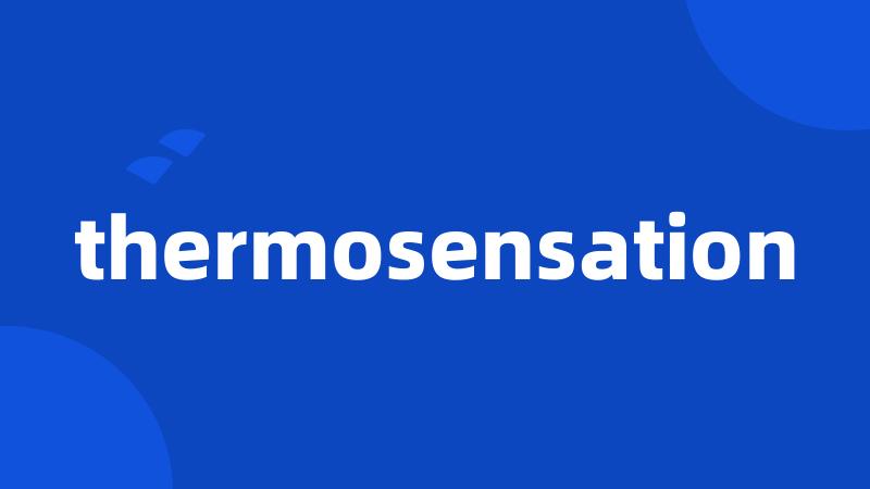 thermosensation