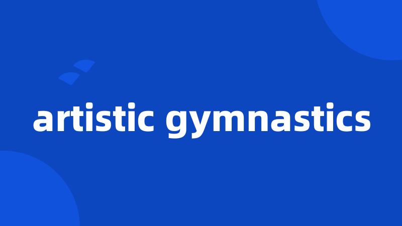 artistic gymnastics