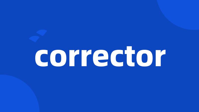 corrector