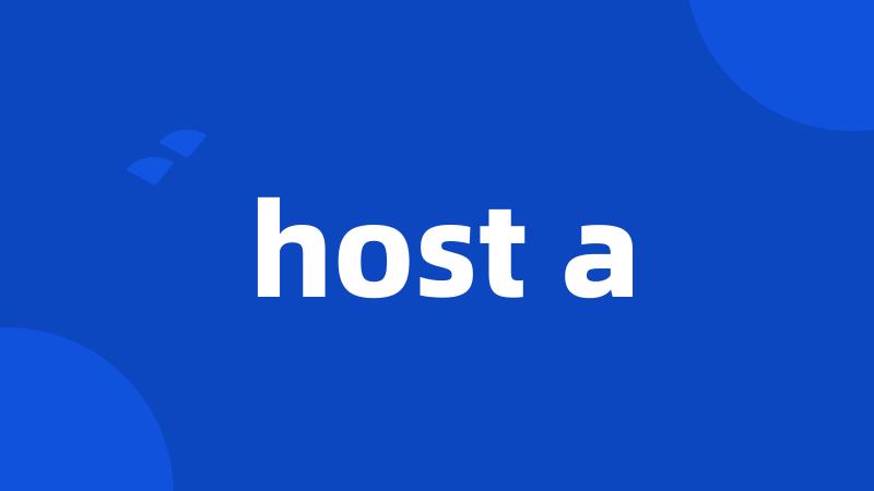 host a