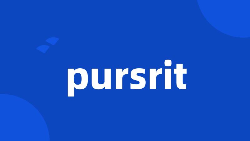 pursrit