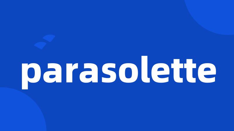 parasolette