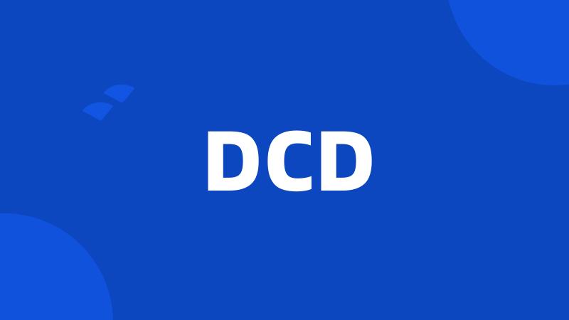 DCD