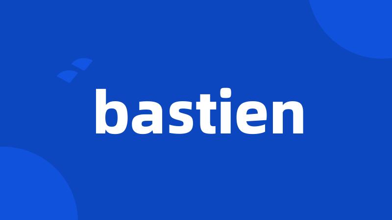 bastien