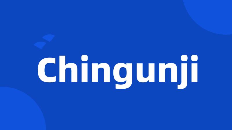 Chingunji