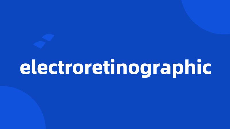 electroretinographic