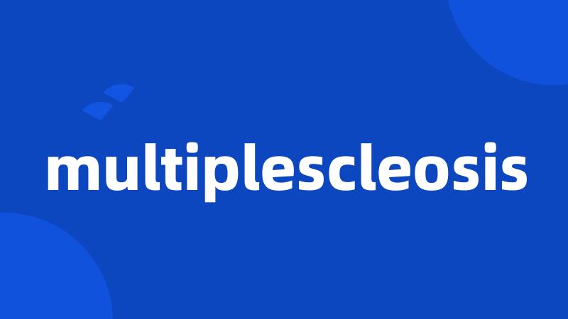 multiplescleosis