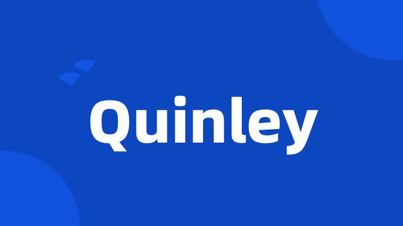 Quinley