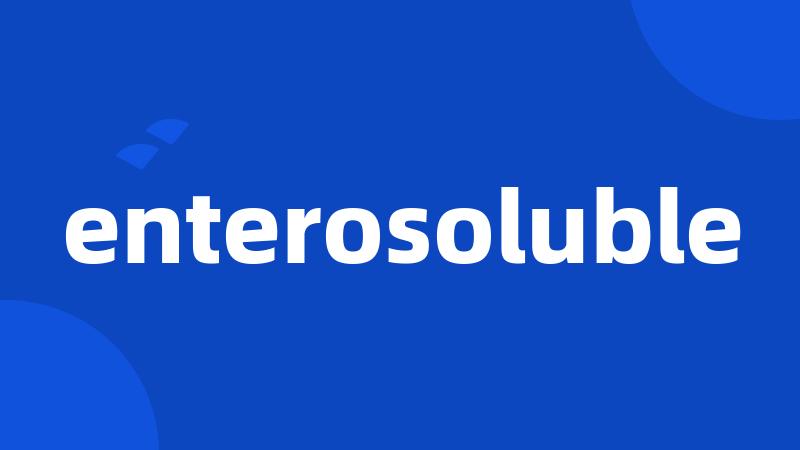 enterosoluble