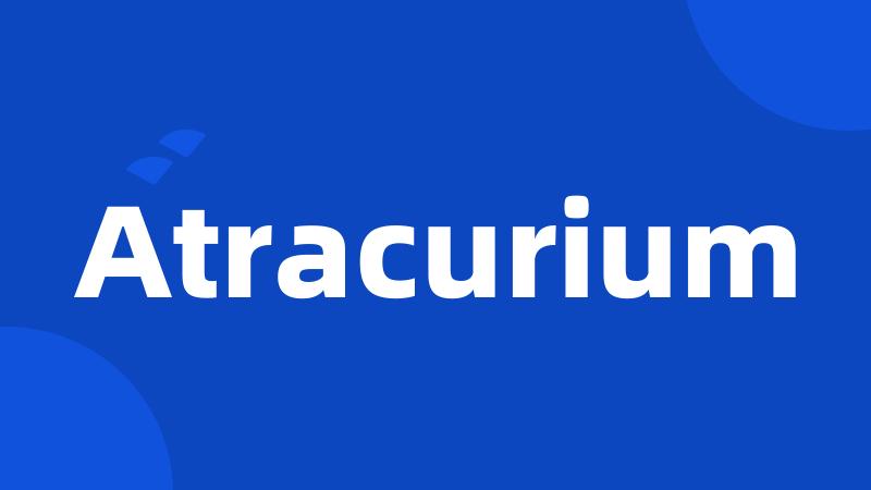 Atracurium