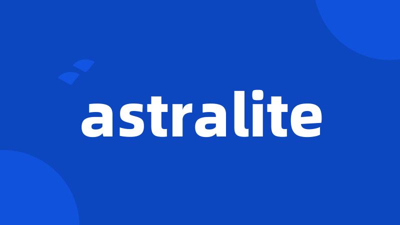 astralite