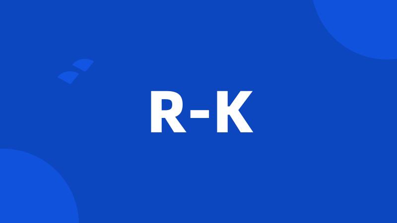 R-K