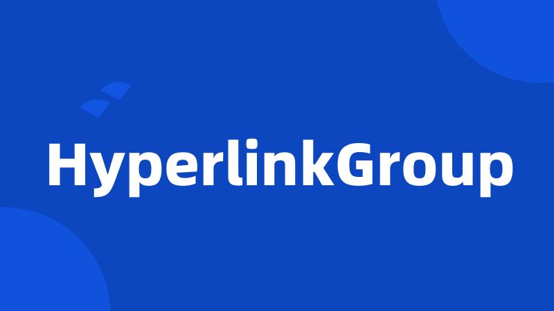 HyperlinkGroup
