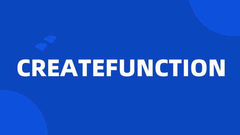 CREATEFUNCTION