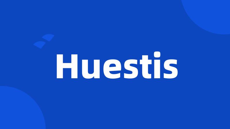 Huestis