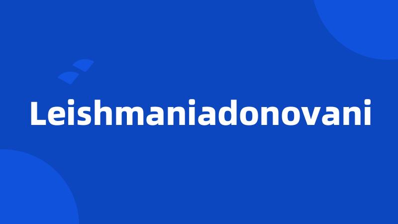 Leishmaniadonovani