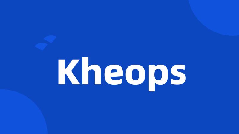 Kheops