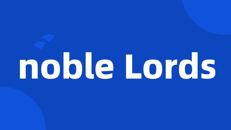 noble Lords