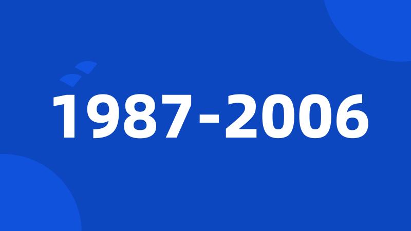 1987-2006