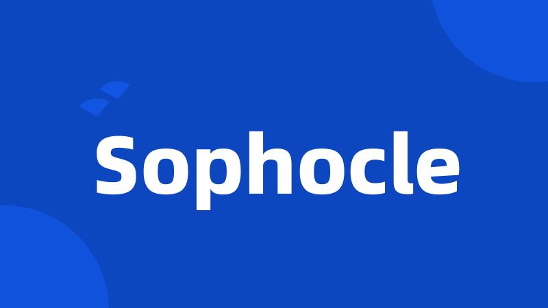 Sophocle