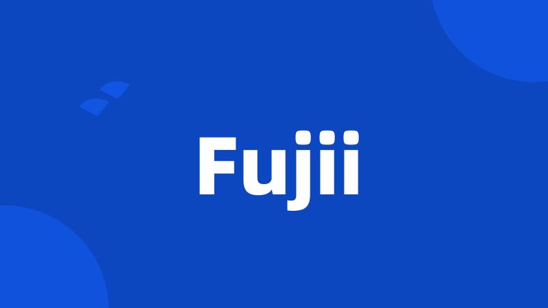 Fujii