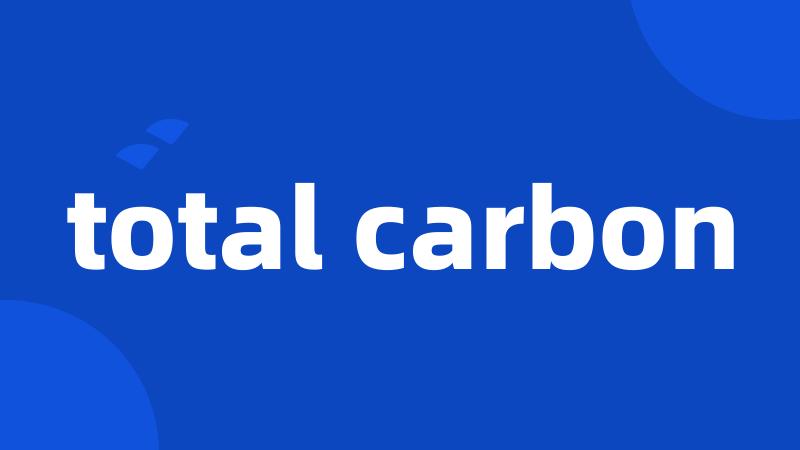 total carbon