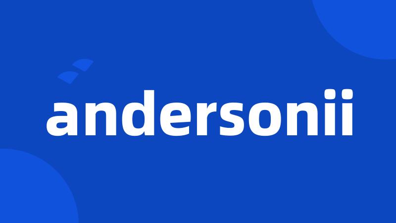 andersonii