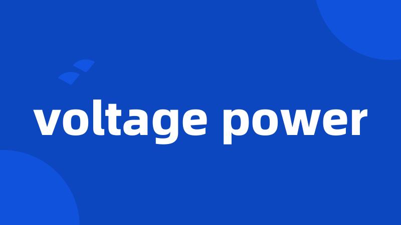 voltage power