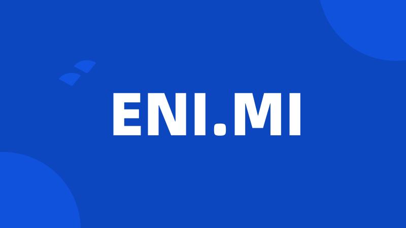 ENI.MI